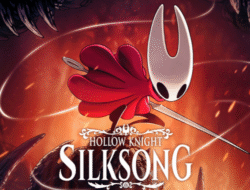 Penantian Enam Tahun Berakhir, Hollow Knight: Silksong Resmi Mengguncang Dunia