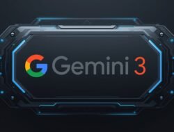 Google Memperkenalkan Gemini 3, Model AI Baru yang Dibuat Lebih Cerdas dan Lebih Mudah Dipakai Pengguna Harian