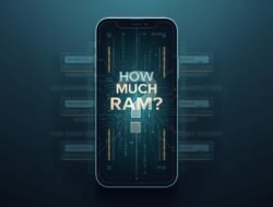 Berapa RAM yang Tepat untuk Smartphone 2026? AI Makin Serius, tapi Spesifikasi Tak Lagi Jorjoran